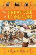 Nagy események: A londoni nagy tűzvész - Great Events: Great Fire Of London