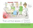 A sebészeti karikatúrák kis könyve - The Little Book of Surgical Cartoons