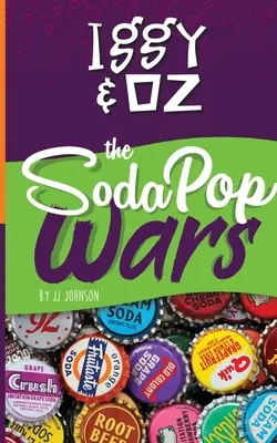 Iggy & Oz: Az üdítőital-háborúk: Az üdítőital-háborúk - Iggy & Oz: The Soda Pop Wars: The Soda Pop Wars