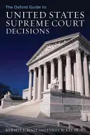 The Oxford Guide to United States Supreme Court Decisions (Az Egyesült Államok Legfelsőbb Bíróságának döntései) - The Oxford Guide to United States Supreme Court Decisions