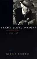 Frank Lloyd Wright: Lloyd Wright: A Biography - Frank Lloyd Wright: A Biography