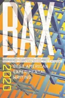 Bax 2020: Best American Experimental Writing