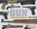 Gun: A Visual History