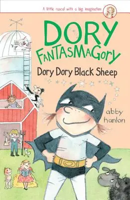 Dory Fantasmagory: Dory Dory Dory Black Sheep - Dory Fantasmagory: Dory Dory Black Sheep