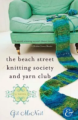 A Beach Street-i Kötögető Társaság és Fonal Klub - The Beach Street Knitting Society and Yarn Club