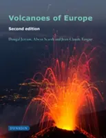 Európa vulkánjai: Második kiadás - Volcanoes of Europe: Second Edition