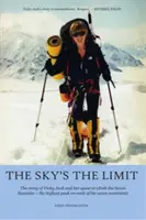 Az ég a határ: Vicky Jack és a hét csúcs megmászásának története - The Sky's the Limit: The Story of Vicky Jack and Her Quest to Climb the Seven Summits