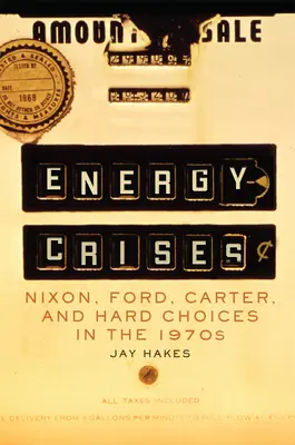 Energiaválságok, 5: Nixon, Ford, Carter és a nehéz döntések az 1970-es években - Energy Crises, 5: Nixon, Ford, Carter, and Hard Choices in the 1970s