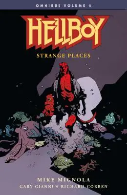 Hellboy Omnibusz 2. kötet: Furcsa helyek - Hellboy Omnibus Volume 2: Strange Places