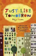 Just Like Tomorrow (Guene Faiza (Szerző)) - Just Like Tomorrow (Guene Faiza (Author))