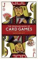 The Penguin Book of Card Games: Minden, amit több mint 250 játékhoz tudni kell - The Penguin Book of Card Games: Everything You Need to Know to Play Over 250 Games