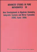 Új fejlemények az algebrai geometria, az integrálható rendszerek és a tükörszimmetria területén (Rims, Kyoto, 2008) - New Developments in Algebraic Geometry, Integrable Systems and Mirror Symmetry (Rims, Kyoto, 2008)