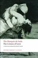 A szerelem bűnei: Hősi és tragikus történetek, megelőzve egy esszével a regényekről - The Crimes of Love: Heroic and Tragic Tales, Preceded by an Essay on Novels