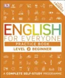Angol mindenkinek gyakorlókönyv 2. szintű kezdőknek - Teljes önképzési program - English for Everyone Practice Book Level 2 Beginner - A Complete Self-Study Programme