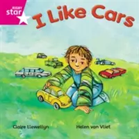 Rigby Star Independent Pink Reader 16 I Like Cars (Rigby Star önálló rózsaszín olvasókönyv) - Rigby Star Independent Pink Reader 16 I Like Cars