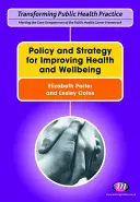 Politika és stratégia az egészség és a jólét javítására - Policy and Strategy for Improving Health and Wellbeing