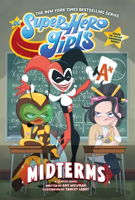 DC Super Hero Girls: - DC Super Hero Girls: Midterms