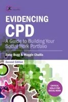 A CPD bizonyítása: Útmutató a szociális munka portfóliójának felépítéséhez - Evidencing CPD: A Guide to Building your Social Work Portfolio