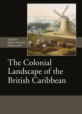 Koloniální krajina britského Karibiku - The Colonial Landscape of the British Caribbean