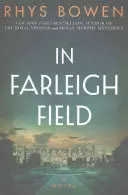 In Farleigh Field: Egy regény a II. világháborúból - In Farleigh Field: A Novel of World War II