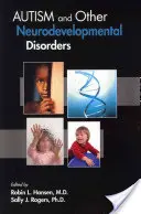 Autizmus és egyéb idegrendszeri fejlődési zavarok - Autism and Other Neurodevelopmental Disorders