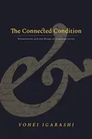 The Connected Condition: A romantika és a kommunikáció álma - The Connected Condition: Romanticism and the Dream of Communication