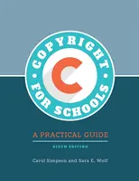 Copyright for Schools: Gyakorlati útmutató - Copyright for Schools: A Practical Guide