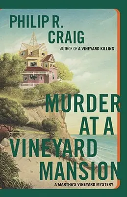 Gyilkosság a szőlőhegyi kúriában: A Martha's Vineyard Mystery - Murder at a Vineyard Mansion: A Martha's Vineyard Mystery