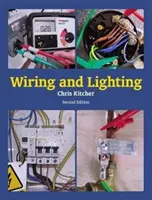 Vezetékek és világítás: Második kiadás - Wiring and Lighting: Second Edition