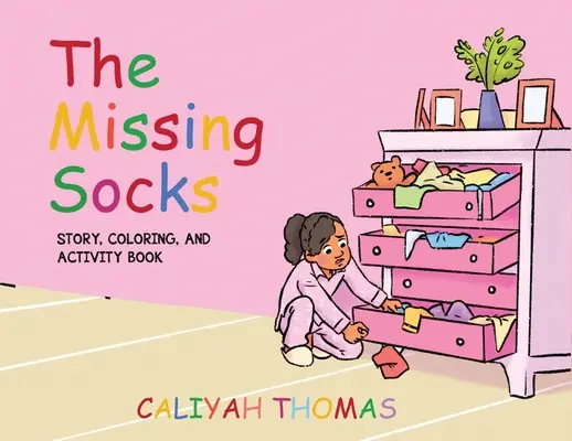 Az eltűnt zoknik: Történet, színező és foglalkoztató könyv - The Missing Socks: Story, Coloring, & Activity Book