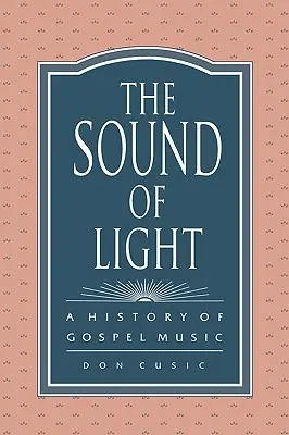 A fény hangja: A gospel zene története - The Sound of Light: A History of Gospel Music