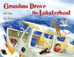 Nagymama vezette a homárhajót - Grandma Drove the Lobsterboat