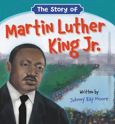 Martin Luther King Jr. története - The Story of Martin Luther King Jr.