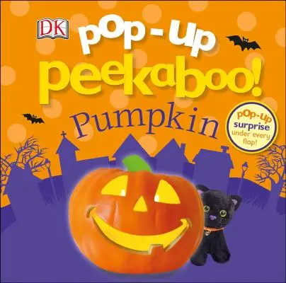 Pop-Up Peekaboo! Tök: Pop-Up Surprise Under Every Flap! - Pop-Up Peekaboo! Pumpkin: Pop-Up Surprise Under Every Flap!