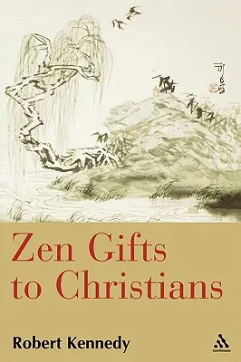 Zen ajándékok a keresztényeknek - Zen Gifts to Christians