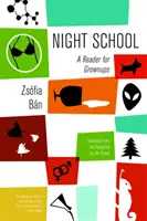 Éjszakai iskola: A Reader for Grownups - Night School: A Reader for Grownups