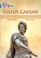 Collins Nagy macska -- Julius Caesar: Band 13/Topaz - Collins Big Cat -- Julius Caesar: Band 13/Topaz