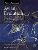 Avian Evolution: A madarak fosszilis emlékei és paleobiológiai jelentősége - Avian Evolution: The Fossil Record of Birds and Its Paleobiological Significance