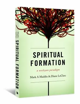 Lelki formáció: A Wesleyan Paradigm - Spiritual Formation: A Wesleyan Paradigm