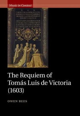 Toms Luis de Victoria rekviemje (1603) - The Requiem of Toms Luis de Victoria (1603)