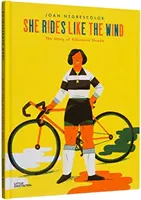 Úgy lovagol, mint a szél: Alfonsina Strada története - She Rides Like the Wind: The Story of Alfonsina Strada