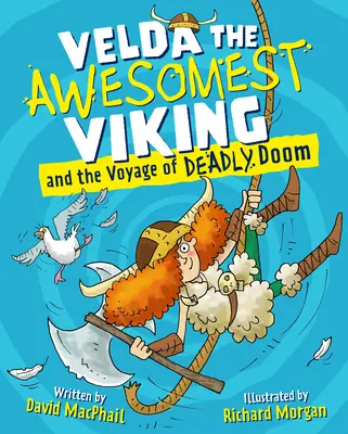 Velda, a legfélelmetesebb viking és a halálos veszedelem útja - Velda the Awesomest Viking and the Voyage of Deadly Doom