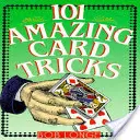 101 elképesztő kártyatrükk - 101 Amazing Card Tricks