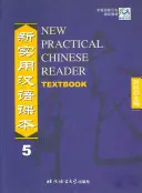 Új gyakorlati kínai olvasókönyv 5. kötet - Tankönyv - New Practical Chinese Reader vol.5 - Textbook