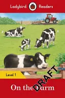 A farmon - Ladybird Readers 1. szint - On the Farm - Ladybird Readers Level 1