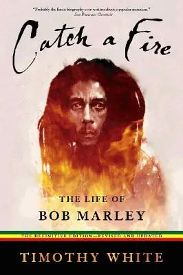 Catch a Fire: Bob Marley élete - Catch a Fire: The Life of Bob Marley