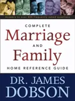 A teljes Házasság és család otthoni referenciakönyv - The Complete Marriage and Family Home Reference Guide