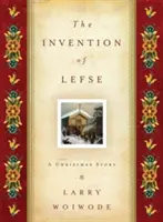 A Lefse feltalálása: A Christmas Story - The Invention of Lefse: A Christmas Story