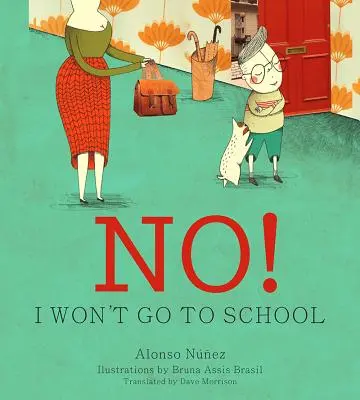 Nem! Nem megyek iskolába - No! I Won't Go to School