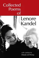 Lenore Kandel összegyűjtött versei - Collected Poems of Lenore Kandel